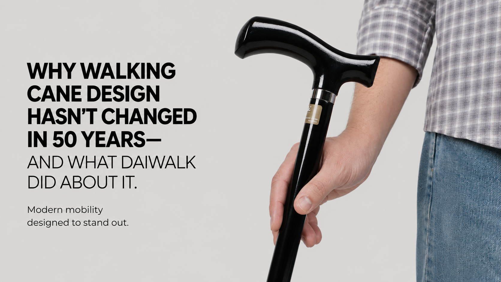 Why Walking Cane Design Hasn't Changed in 50 Years — and What DaiWalk Did About It
